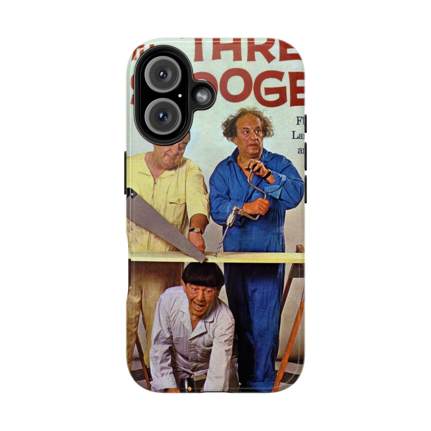 Three Stooges Comedy Fan Tough Phone Case - Old School Male 