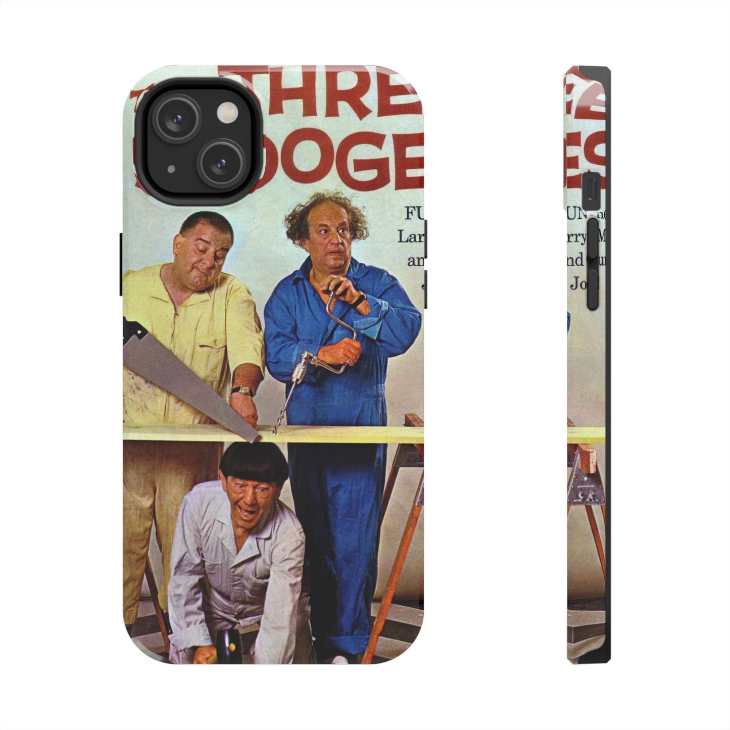 Three Stooges Comedy Fan Tough Phone Case - Old School Male 