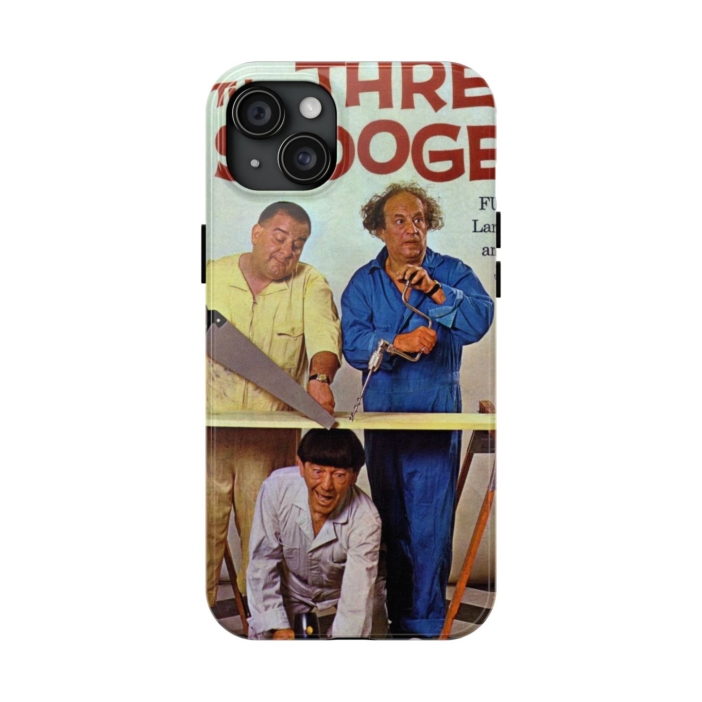 Three Stooges Comedy Fan Tough Phone Case - Old School Male 