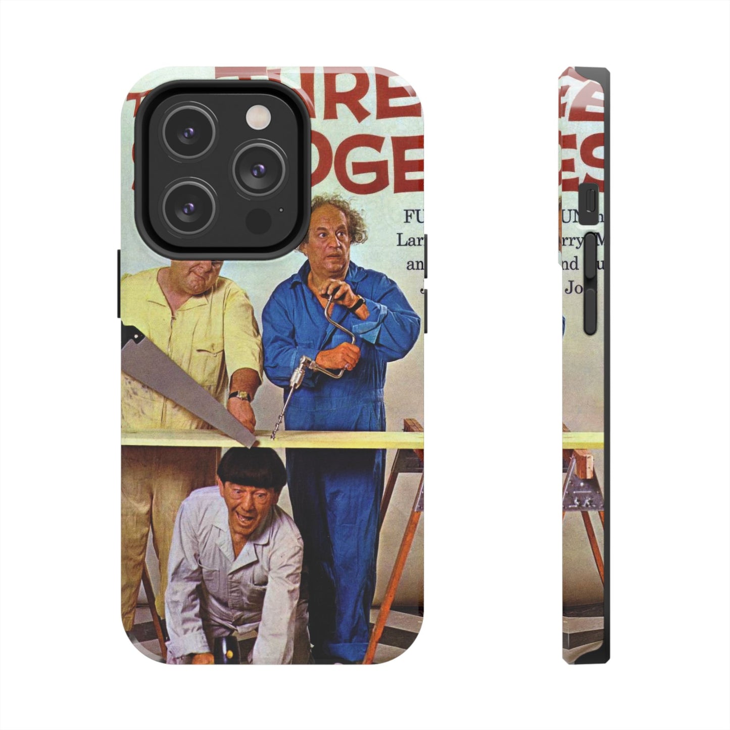 Three Stooges Comedy Fan Tough Phone Case - Old School Male 