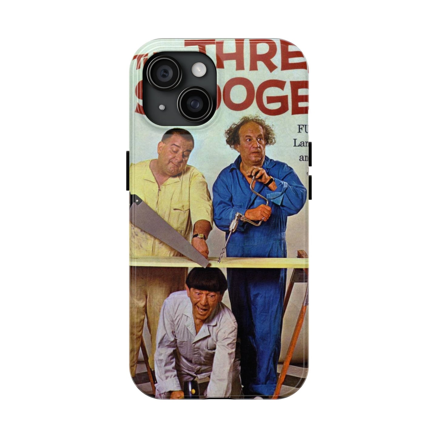 Three Stooges Comedy Fan Tough Phone Case - Old School Male 