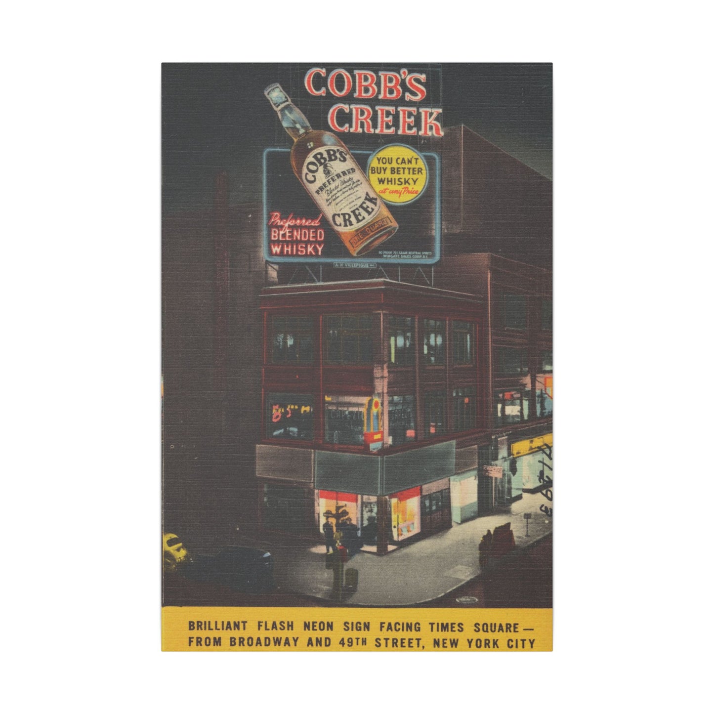 Retro Cobb's Creek Blended Whiskey Times Square ad on Canvas - Old School Male 