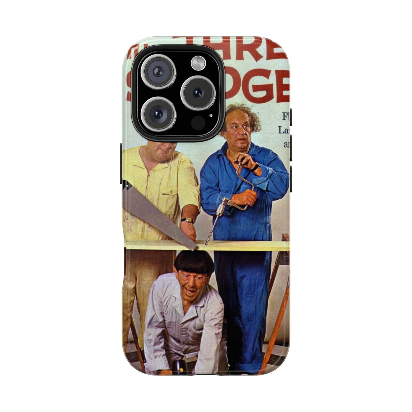 Three Stooges Comedy Fan Tough Phone Case - Old School Male 