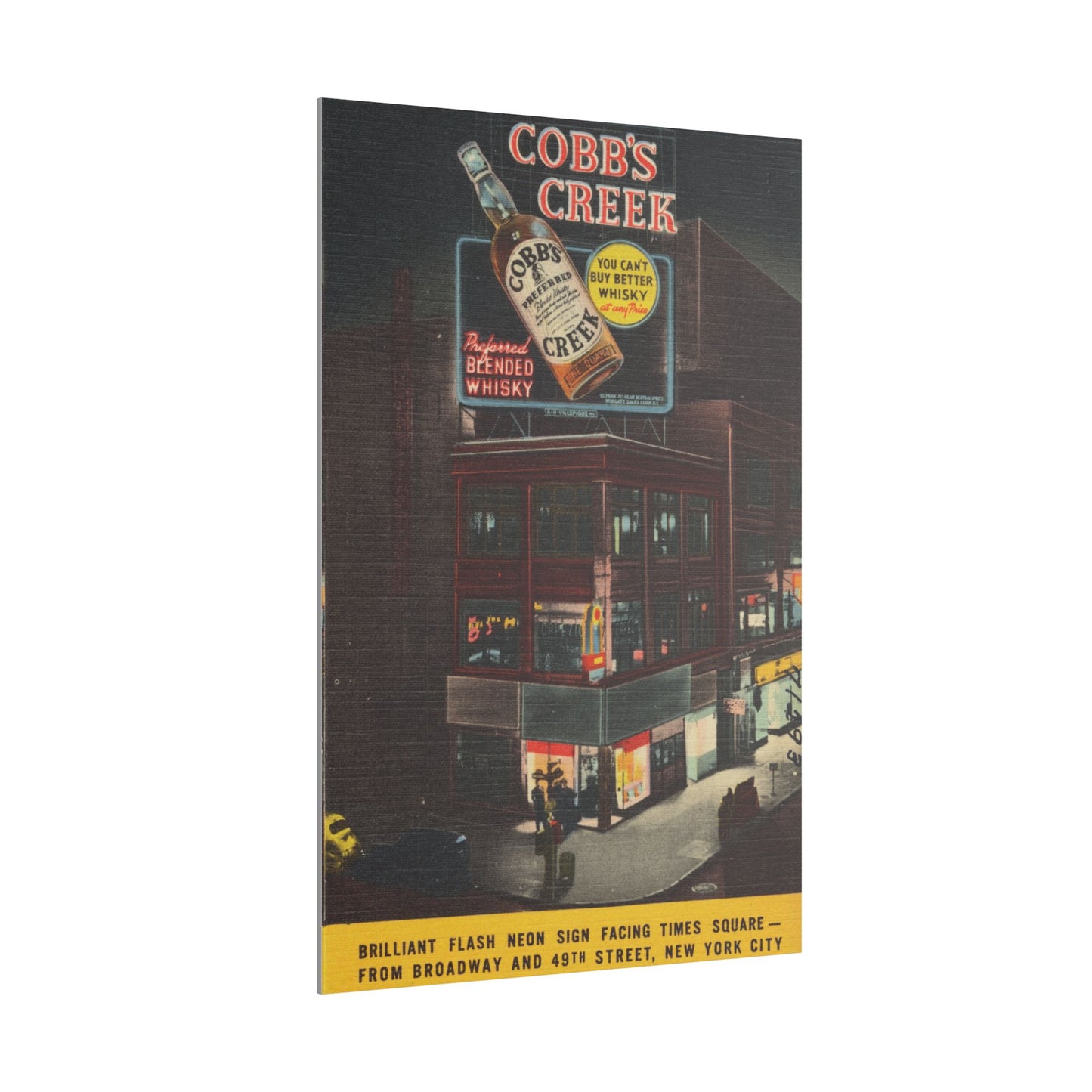 Retro Cobb's Creek Blended Whiskey Times Square ad on Canvas - Old School Male 