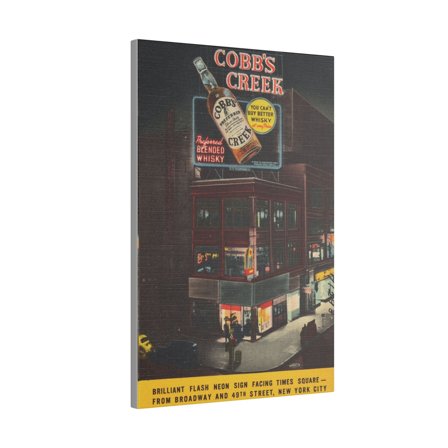 Retro Cobb's Creek Blended Whiskey Times Square ad on Canvas - Old School Male 